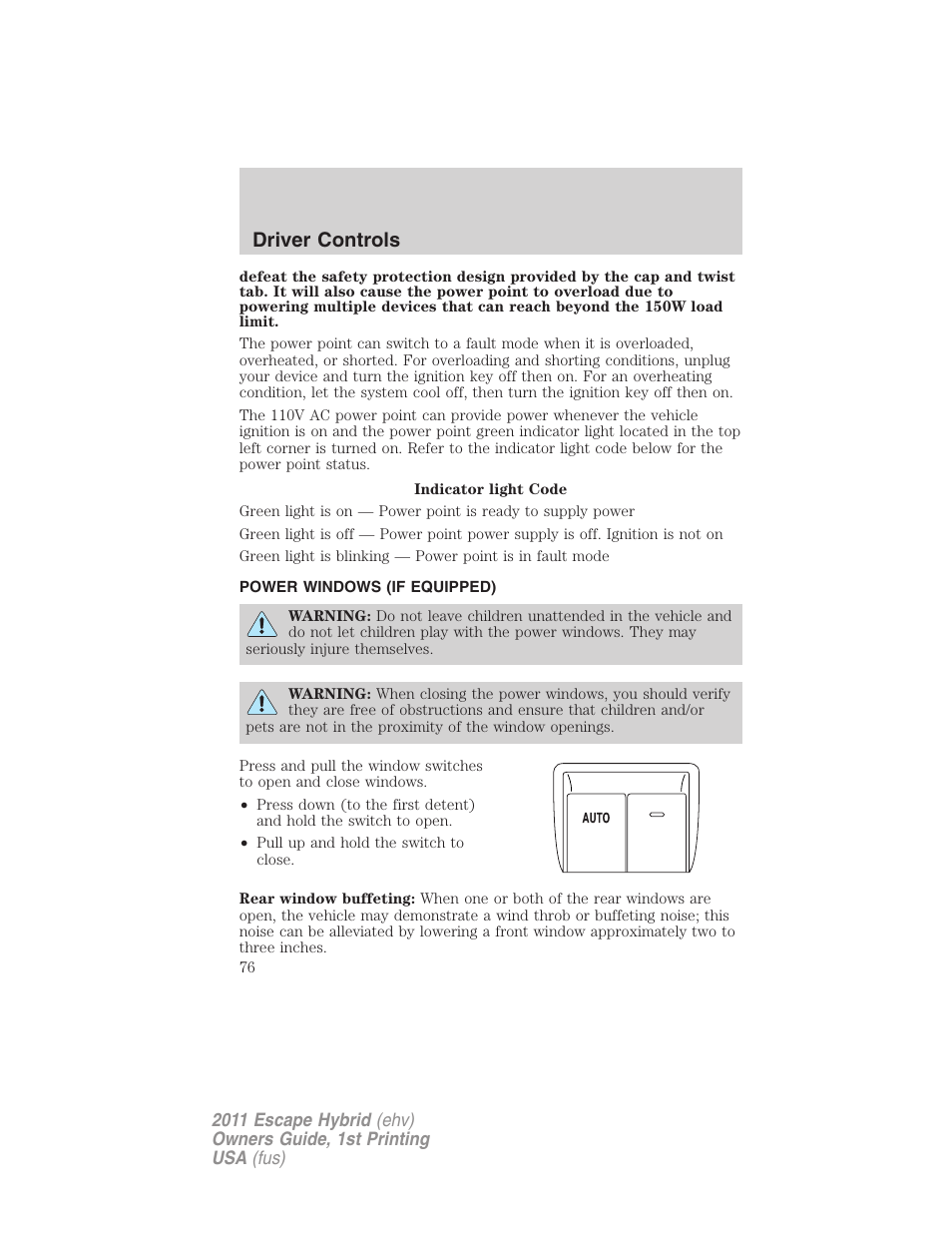 Power windows (if equipped), Power windows, Driver controls | FORD 2011 Escape Hybrid v.1 User Manual | Page 76 / 363
