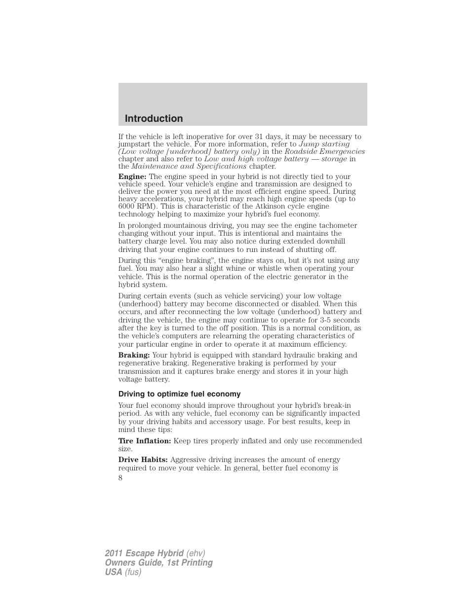 Driving to optimize fuel economy, Introduction | FORD 2011 Escape Hybrid v.1 User Manual | Page 8 / 363