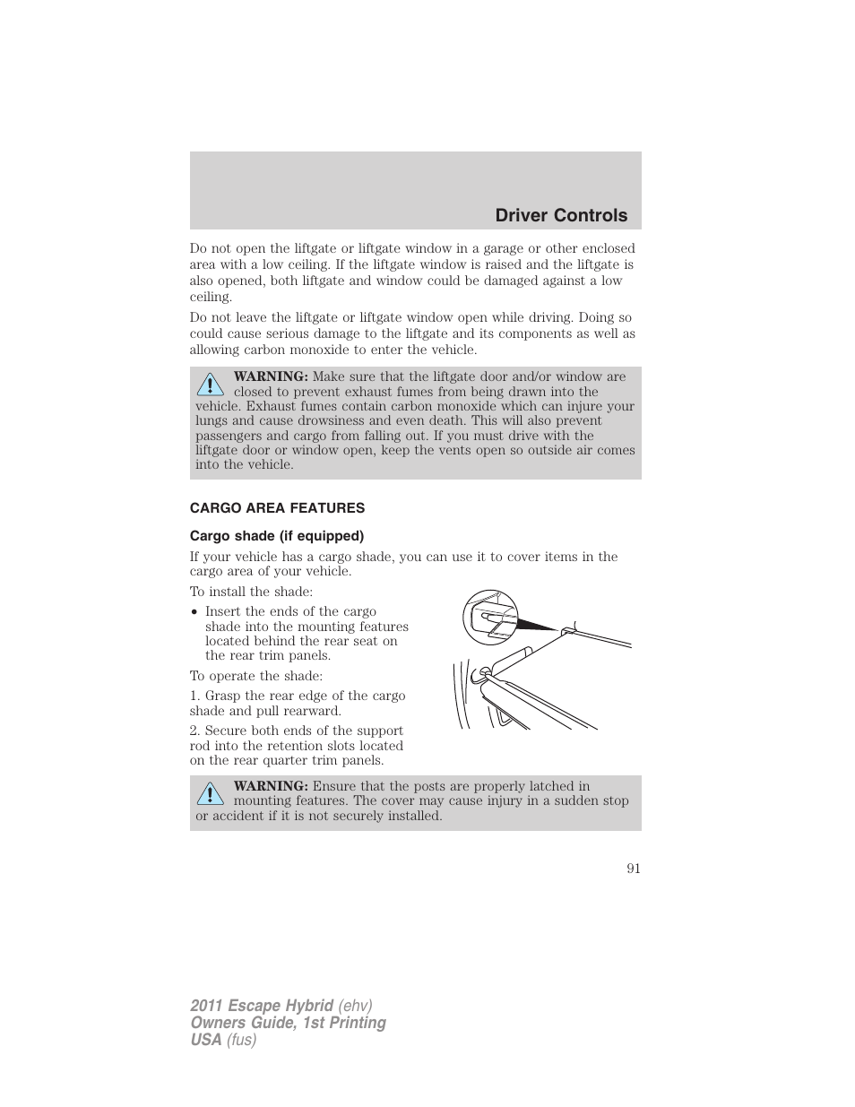 Cargo area features, Cargo shade (if equipped), Driver controls | FORD 2011 Escape Hybrid v.1 User Manual | Page 91 / 363