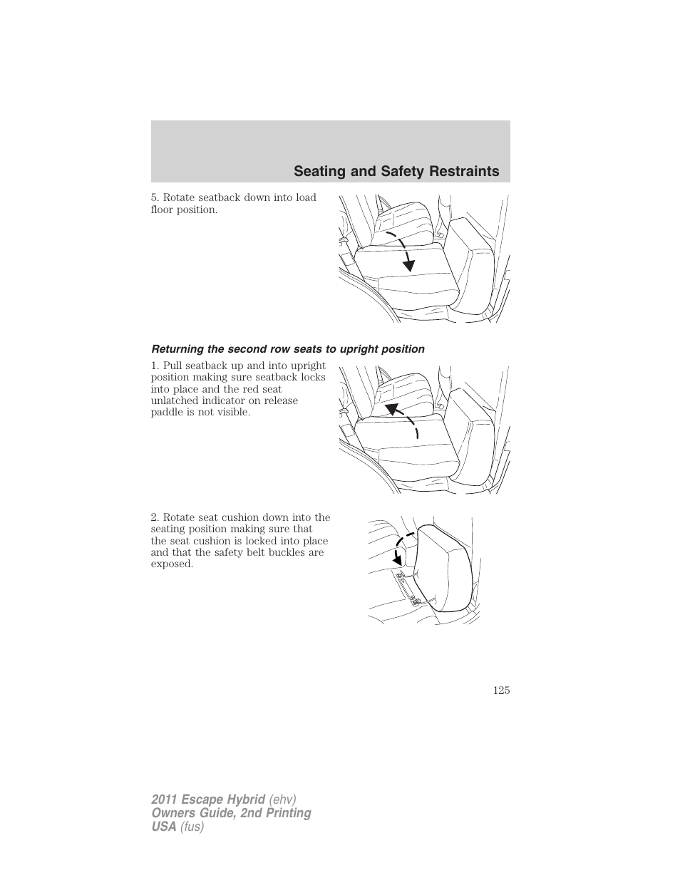 Returning the second row seats to upright position, Seating and safety restraints | FORD 2011 Escape Hybrid v.2 User Manual | Page 125 / 363