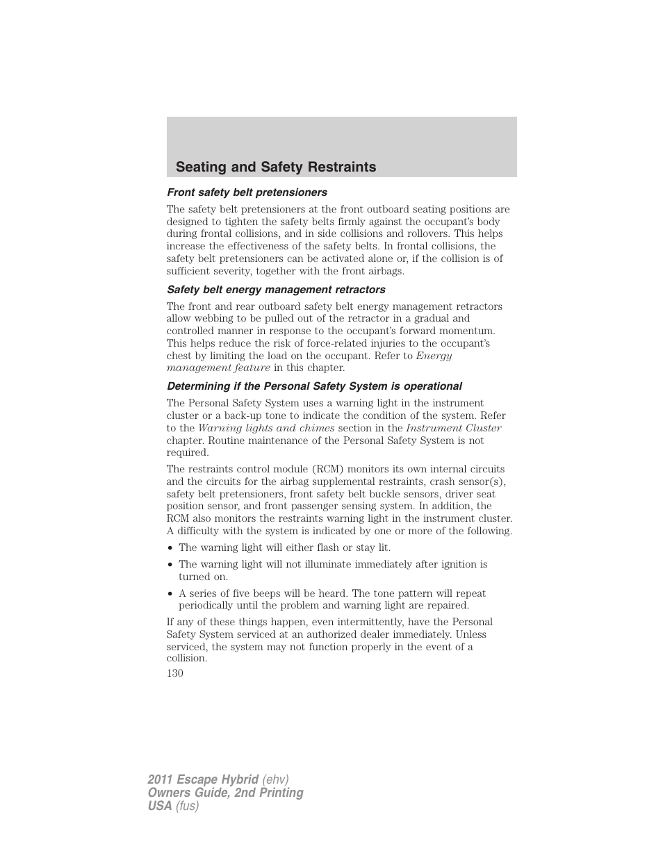 Front safety belt pretensioners, Safety belt energy management retractors, Seating and safety restraints | FORD 2011 Escape Hybrid v.2 User Manual | Page 130 / 363