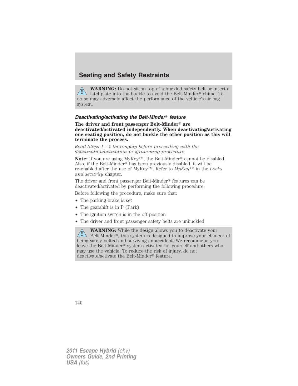 Deactivating/activating the belt-minder feature, Seating and safety restraints | FORD 2011 Escape Hybrid v.2 User Manual | Page 140 / 363