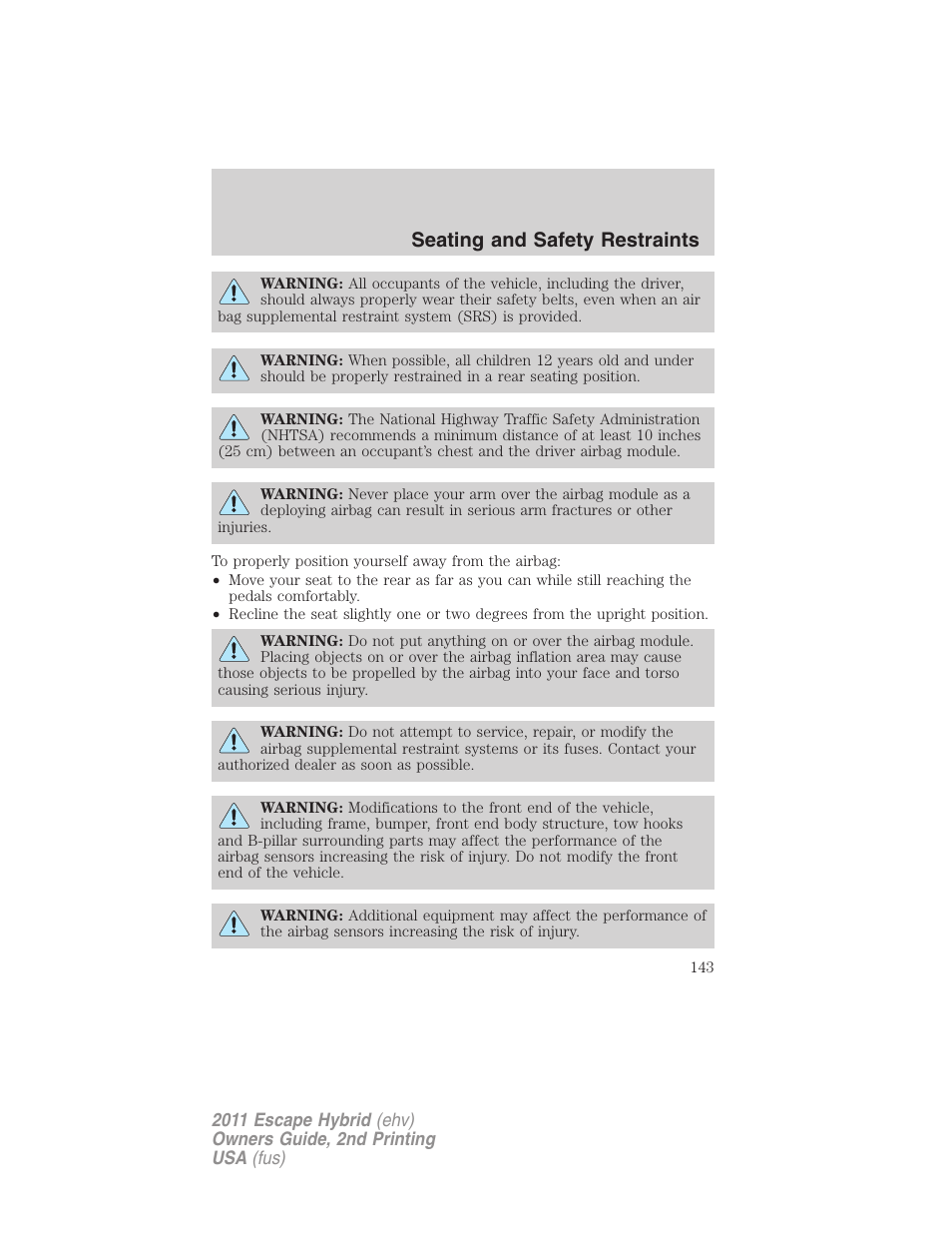 Seating and safety restraints | FORD 2011 Escape Hybrid v.2 User Manual | Page 143 / 363