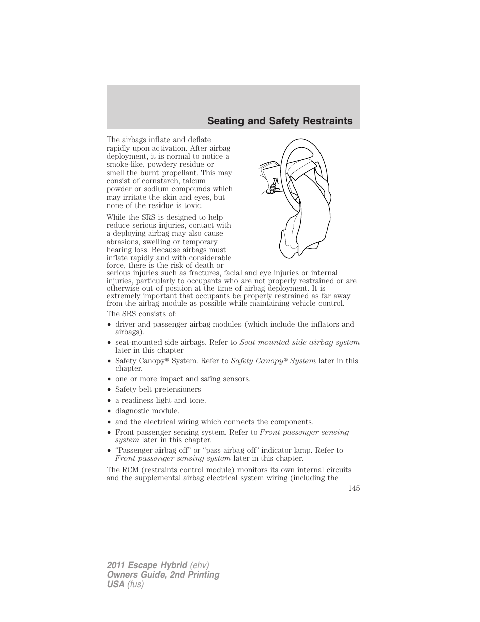 Seating and safety restraints | FORD 2011 Escape Hybrid v.2 User Manual | Page 145 / 363