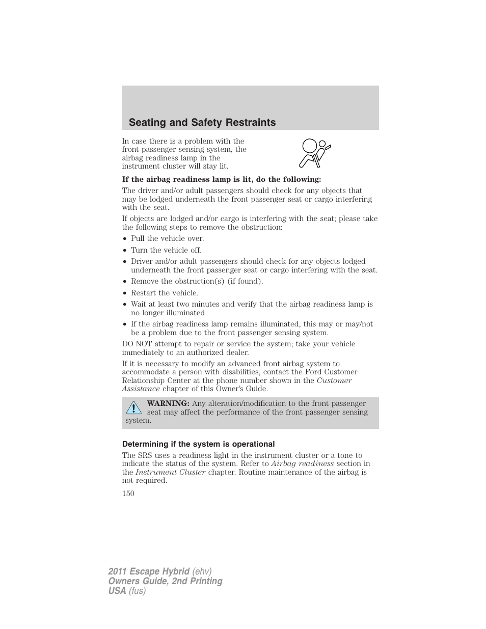 Determining if the system is operational, Seating and safety restraints | FORD 2011 Escape Hybrid v.2 User Manual | Page 150 / 363