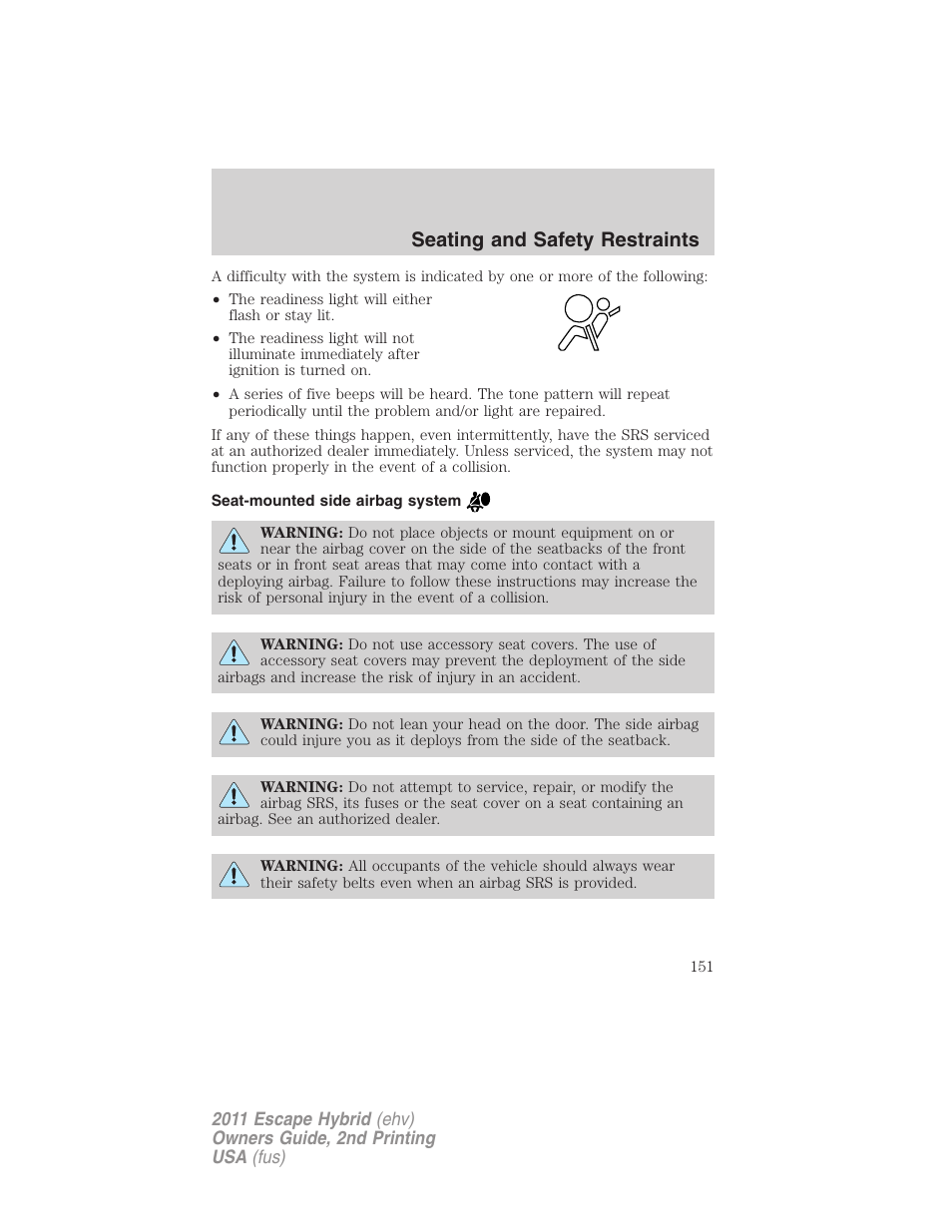 Seat-mounted side airbag system, Seating and safety restraints | FORD 2011 Escape Hybrid v.2 User Manual | Page 151 / 363