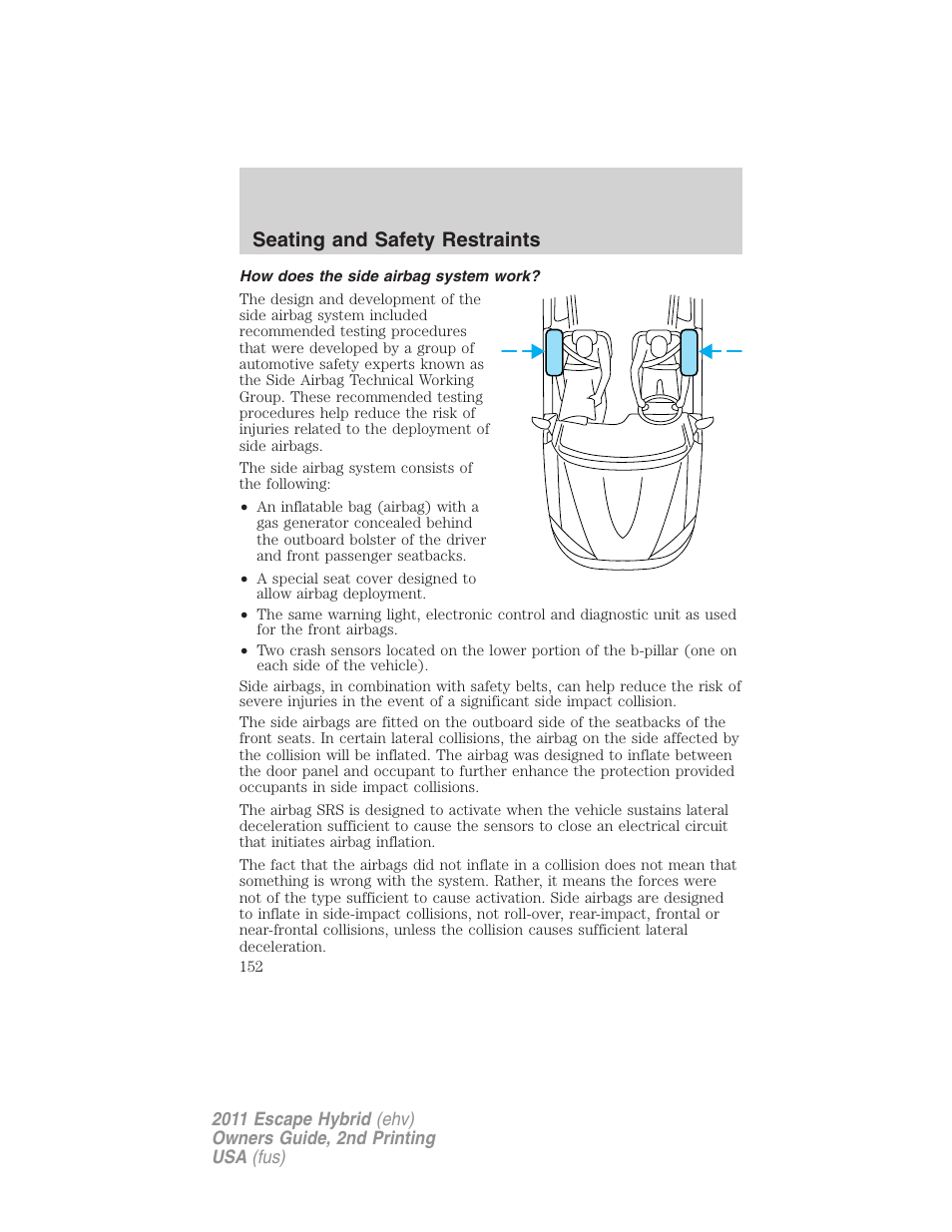 How does the side airbag system work, Seating and safety restraints | FORD 2011 Escape Hybrid v.2 User Manual | Page 152 / 363