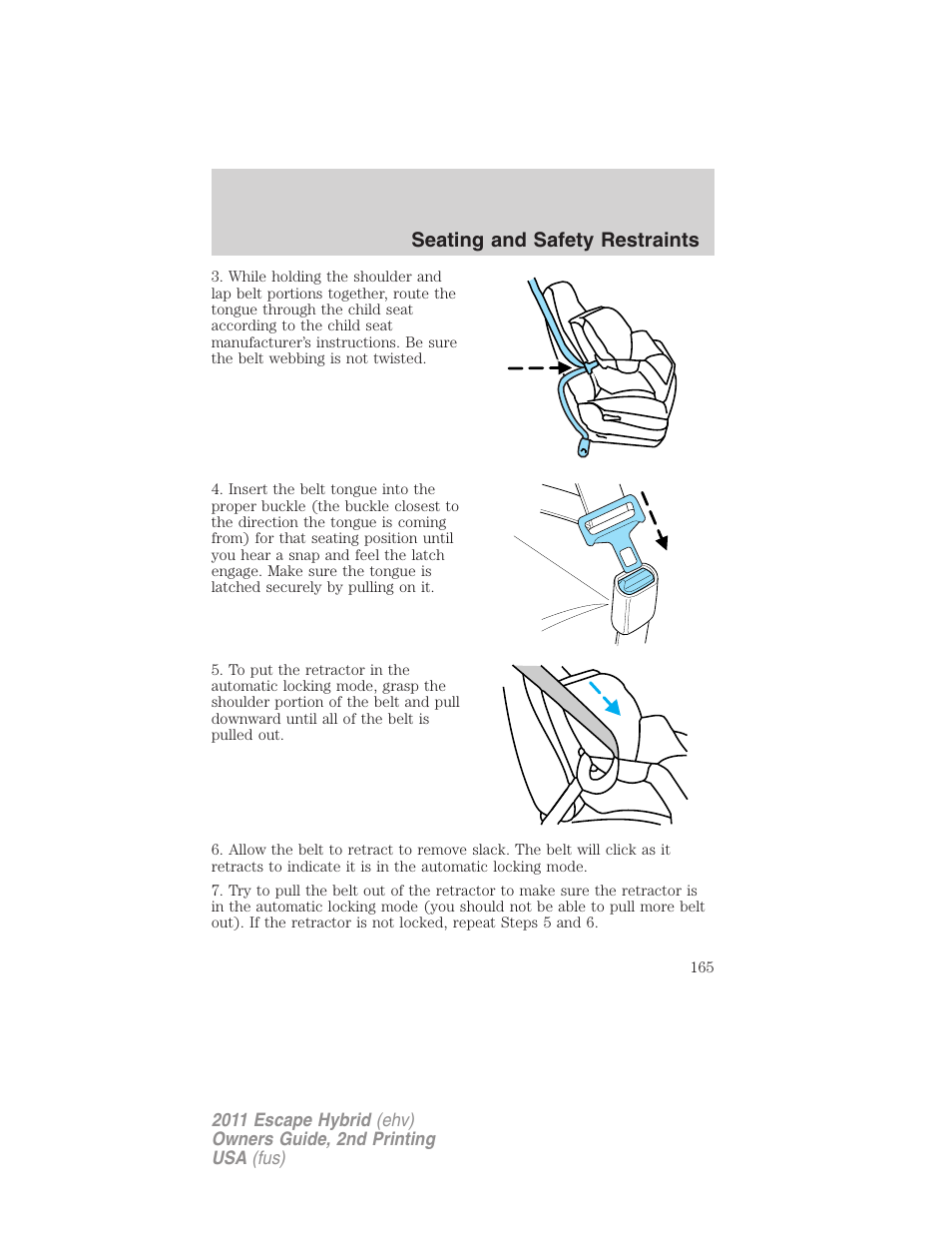 Seating and safety restraints | FORD 2011 Escape Hybrid v.2 User Manual | Page 165 / 363