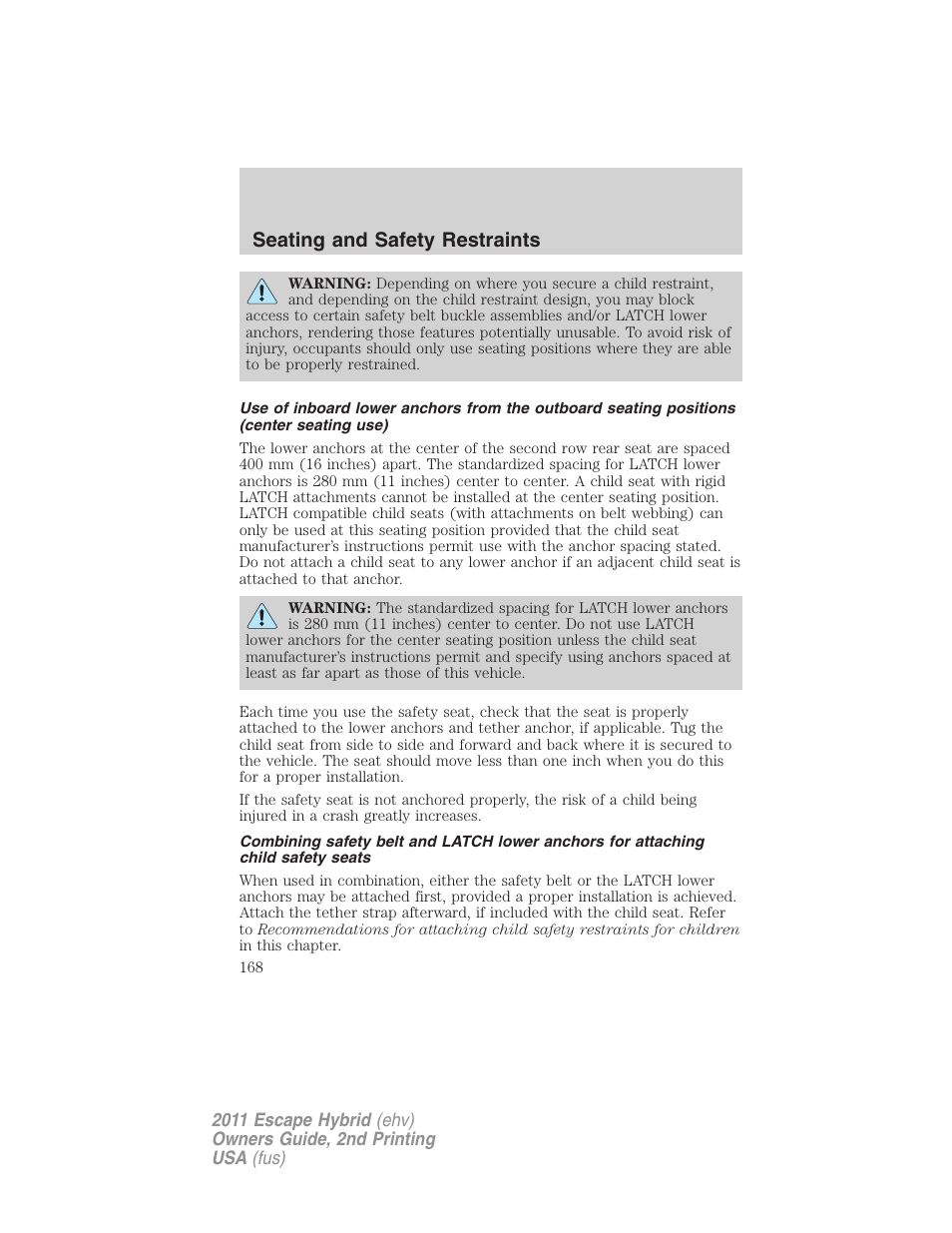 Seating and safety restraints | FORD 2011 Escape Hybrid v.2 User Manual | Page 168 / 363