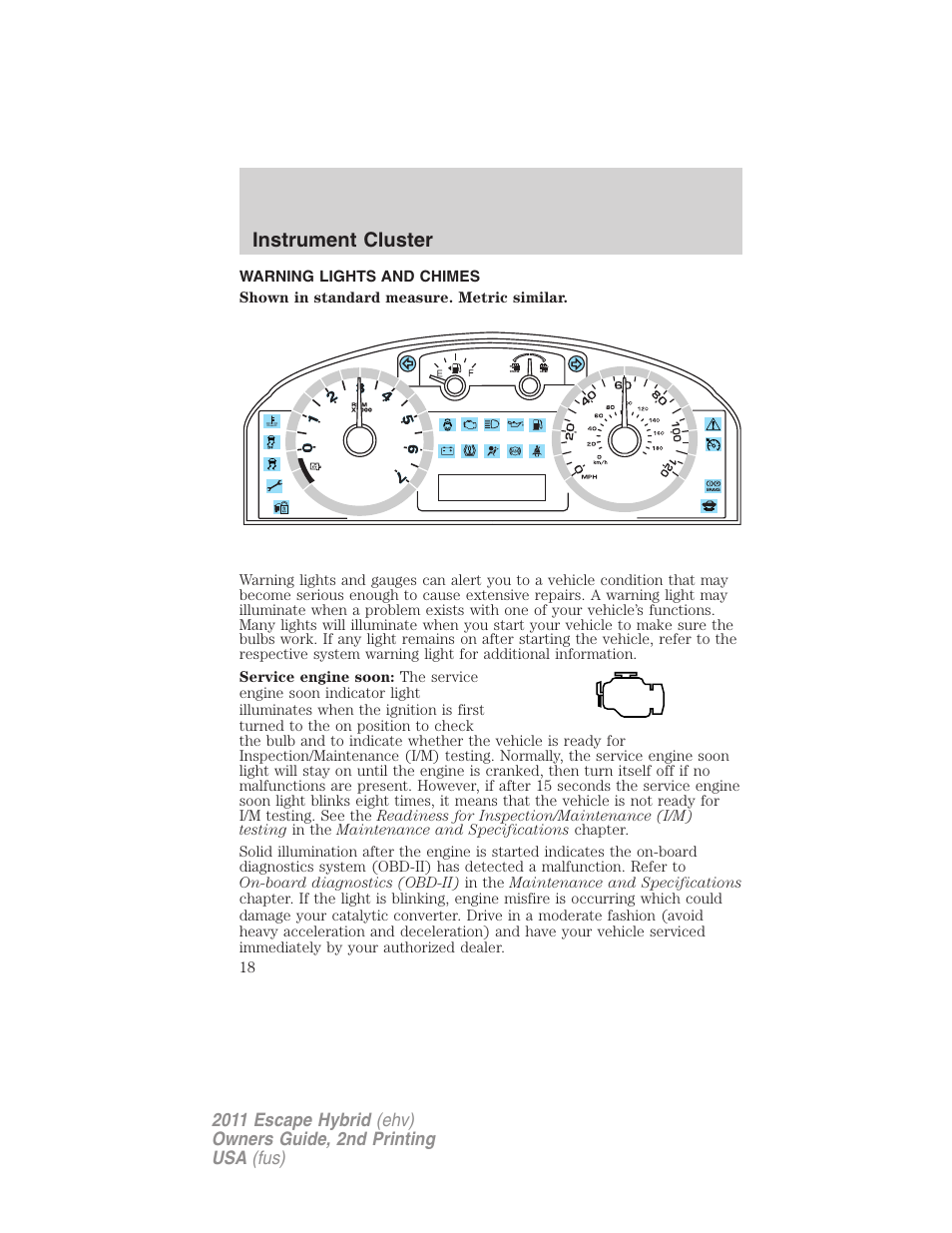 Instrument cluster, Warning lights and chimes | FORD 2011 Escape Hybrid v.2 User Manual | Page 18 / 363