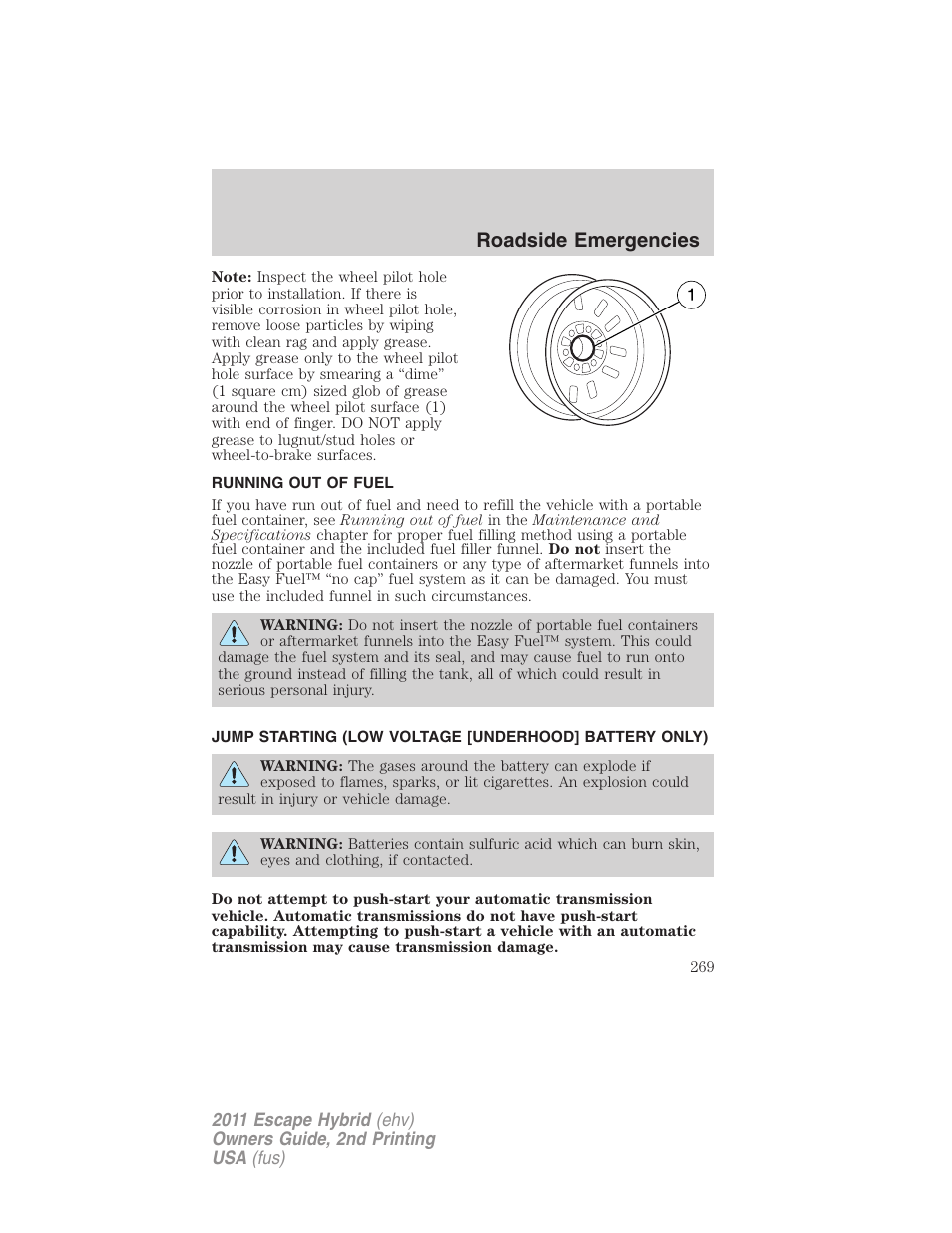 Running out of fuel, Jump starting, Roadside emergencies | FORD 2011 Escape Hybrid v.2 User Manual | Page 269 / 363