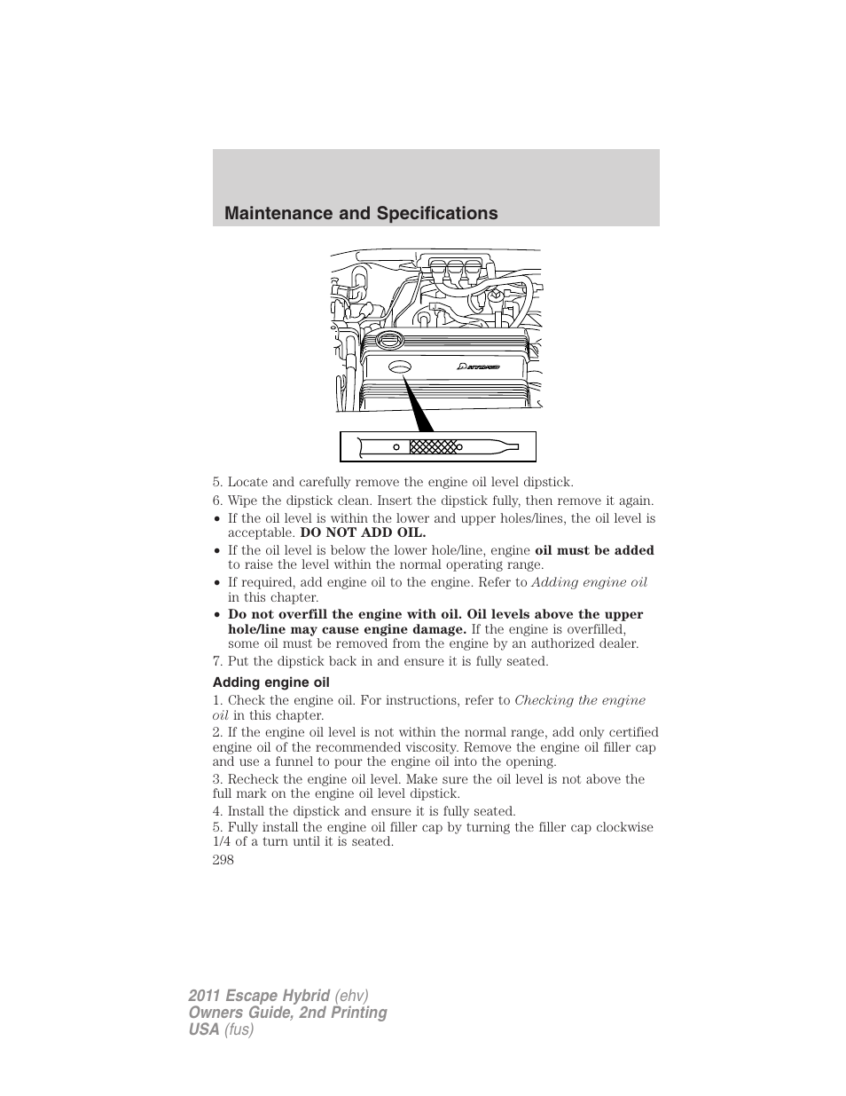 Adding engine oil, Maintenance and specifications | FORD 2011 Escape Hybrid v.2 User Manual | Page 298 / 363