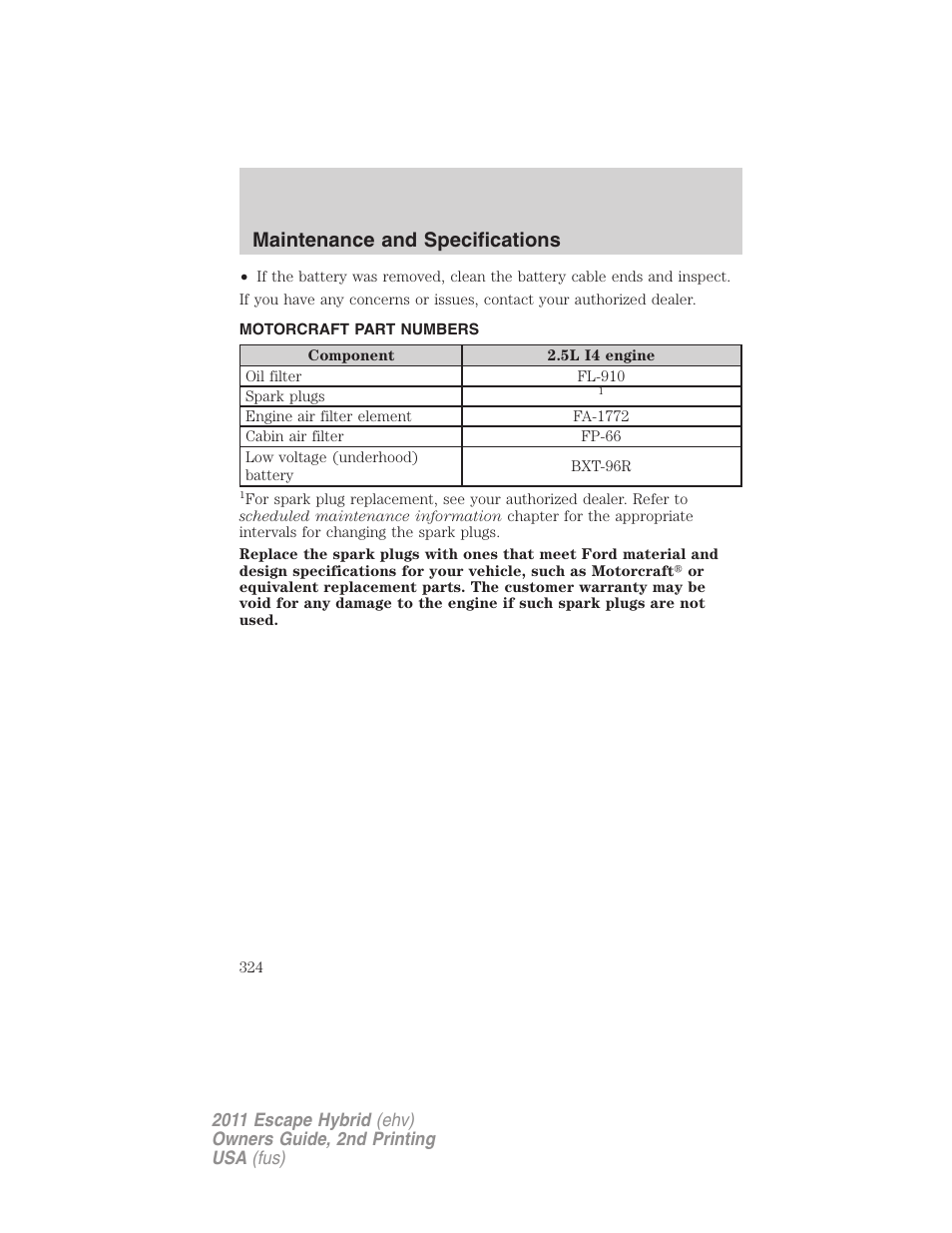 Motorcraft part numbers, Part numbers, Maintenance and specifications | FORD 2011 Escape Hybrid v.2 User Manual | Page 324 / 363