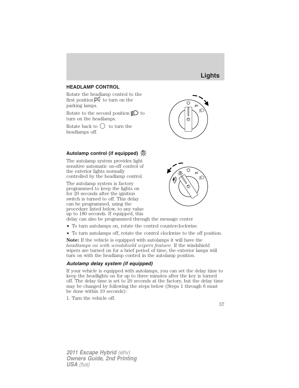 Lights, Headlamp control, Autolamp control (if equipped) | Autolamp delay system (if equipped), Headlamps | FORD 2011 Escape Hybrid v.2 User Manual | Page 57 / 363