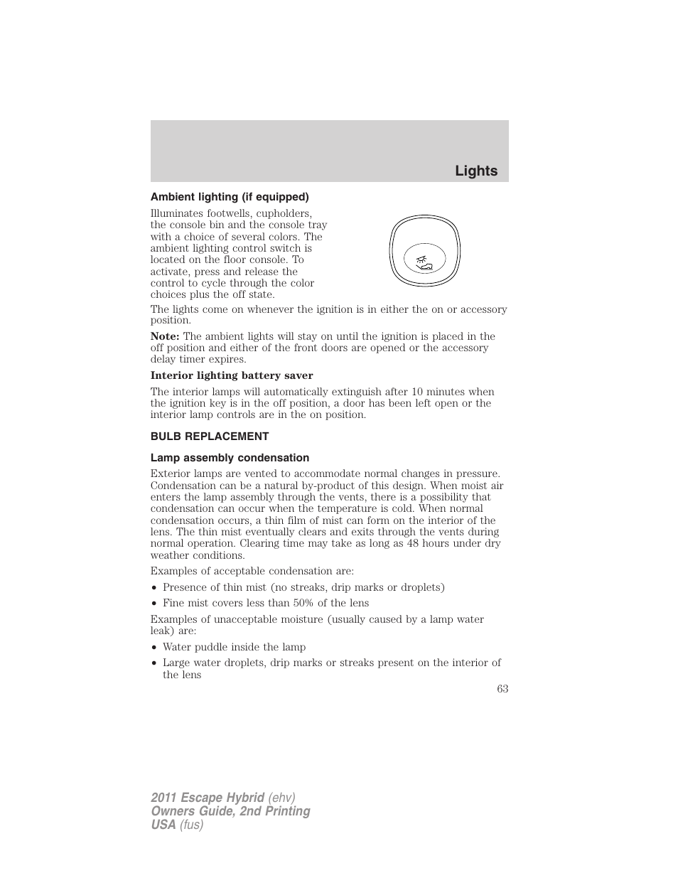 Ambient lighting (if equipped), Bulb replacement, Lamp assembly condensation | Lights | FORD 2011 Escape Hybrid v.2 User Manual | Page 63 / 363