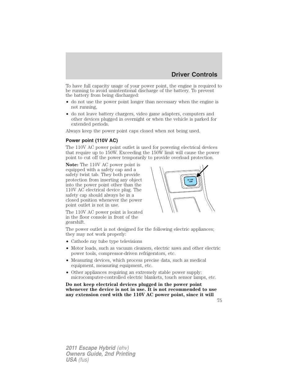 Power point (110v ac), Driver controls | FORD 2011 Escape Hybrid v.2 User Manual | Page 75 / 363
