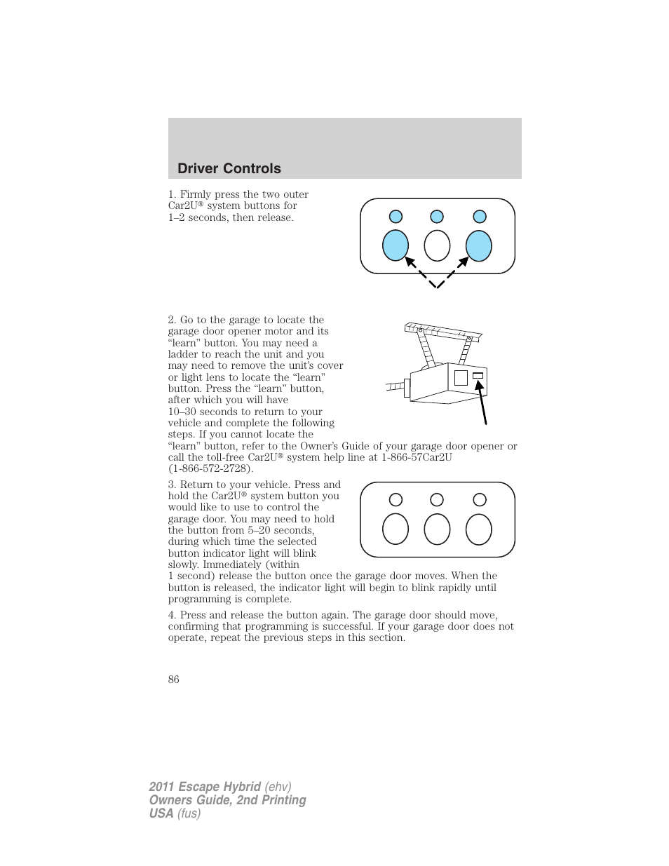 Driver controls | FORD 2011 Escape Hybrid v.2 User Manual | Page 86 / 363