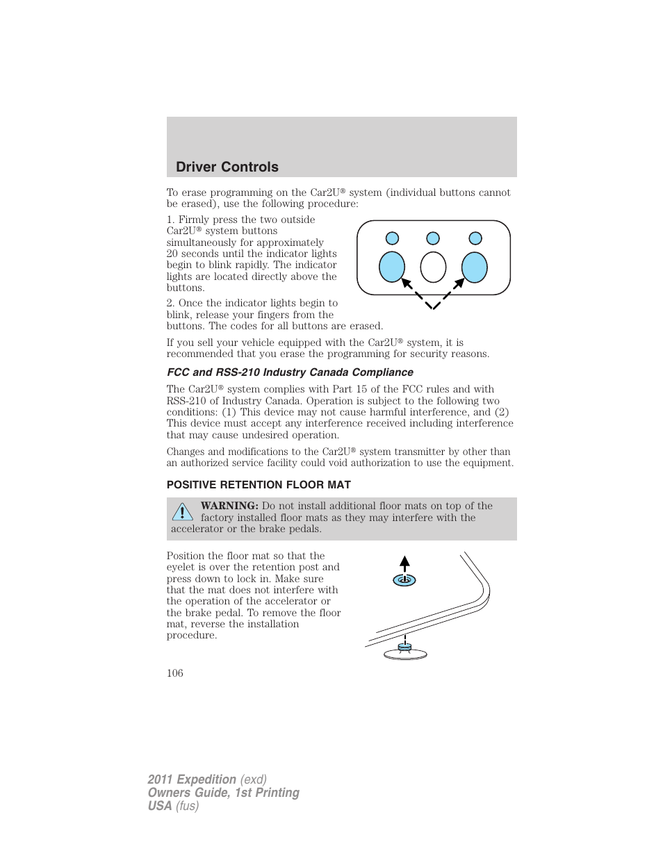 Fcc and rss-210 industry canada compliance, Positive retention floor mat, Driver controls | FORD 2011 Expedition User Manual | Page 106 / 395