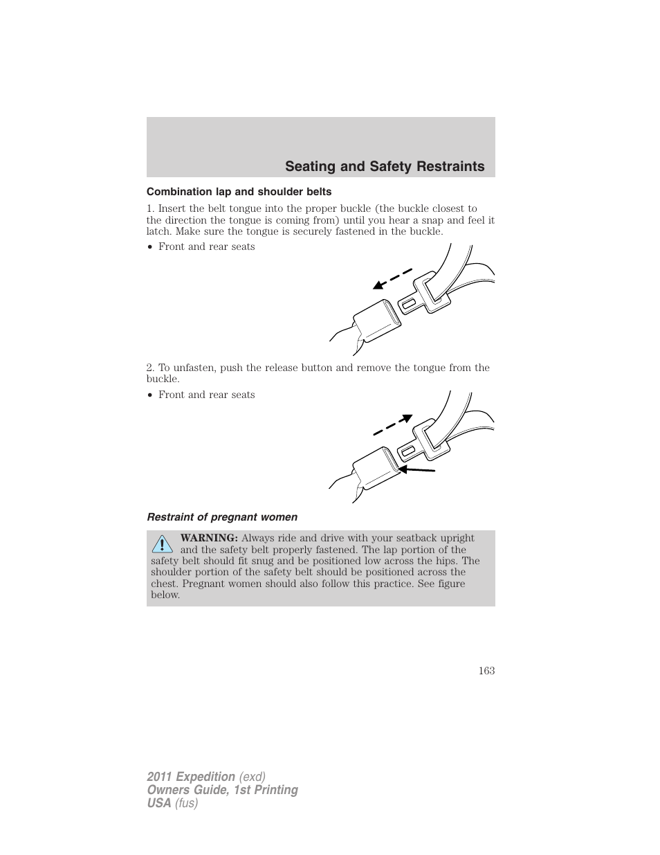 Combination lap and shoulder belts, Restraint of pregnant women, Seating and safety restraints | FORD 2011 Expedition User Manual | Page 163 / 395