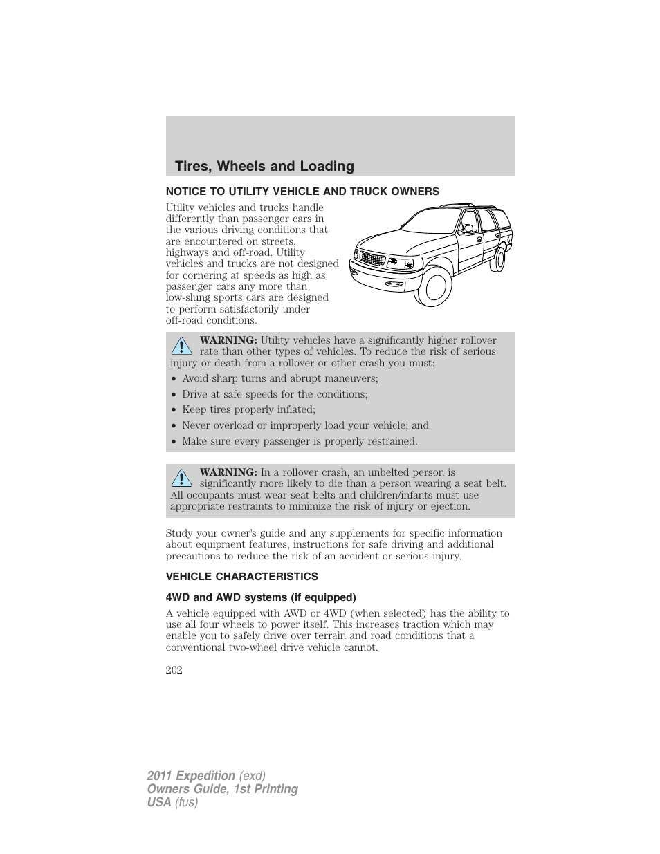 Tires, wheels and loading, Notice to utility vehicle and truck owners, Vehicle characteristics | 4wd and awd systems (if equipped) | FORD 2011 Expedition User Manual | Page 202 / 395