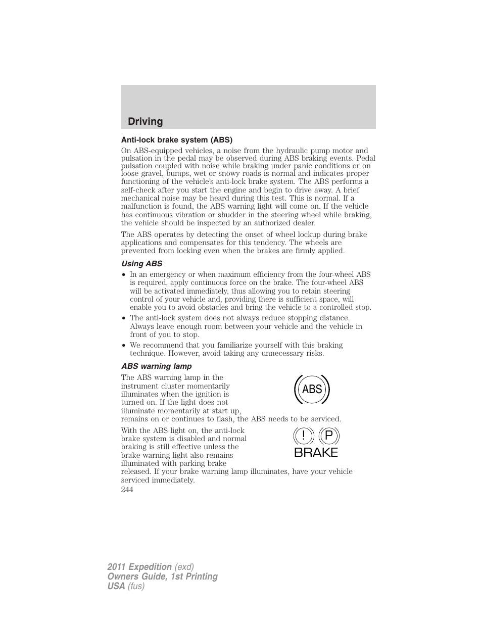 Anti-lock brake system (abs), Using abs, Abs warning lamp | Abs p ! brake | FORD 2011 Expedition User Manual | Page 244 / 395