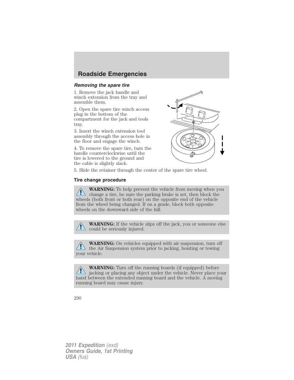 Removing the spare tire, Tire change procedure, Roadside emergencies | FORD 2011 Expedition User Manual | Page 290 / 395