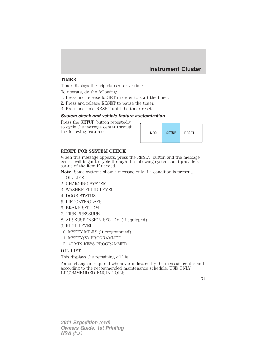 System check and vehicle feature customization, Instrument cluster | FORD 2011 Expedition User Manual | Page 31 / 395