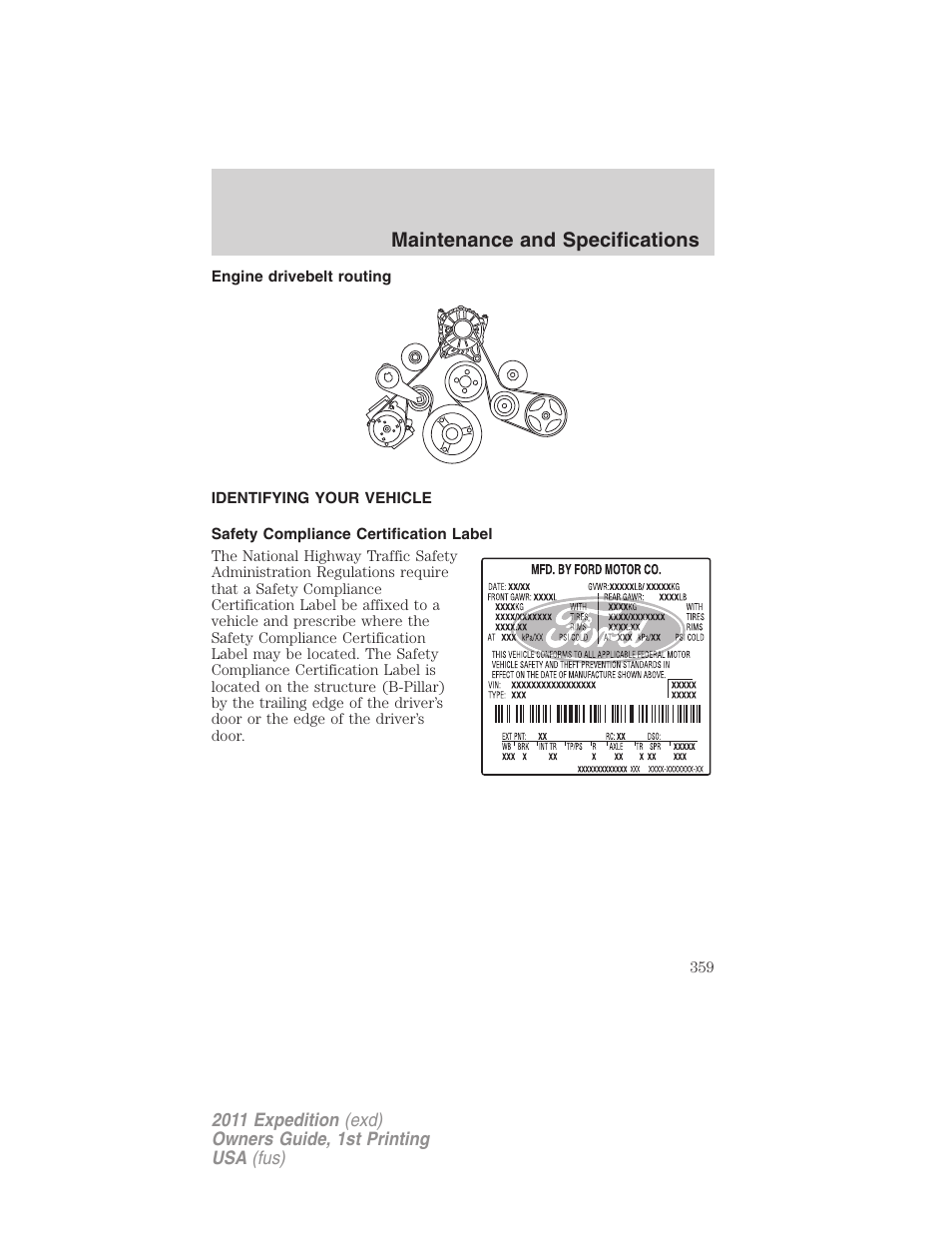 Engine drivebelt routing, Identifying your vehicle, Safety compliance certification label | Maintenance and specifications | FORD 2011 Expedition User Manual | Page 359 / 395