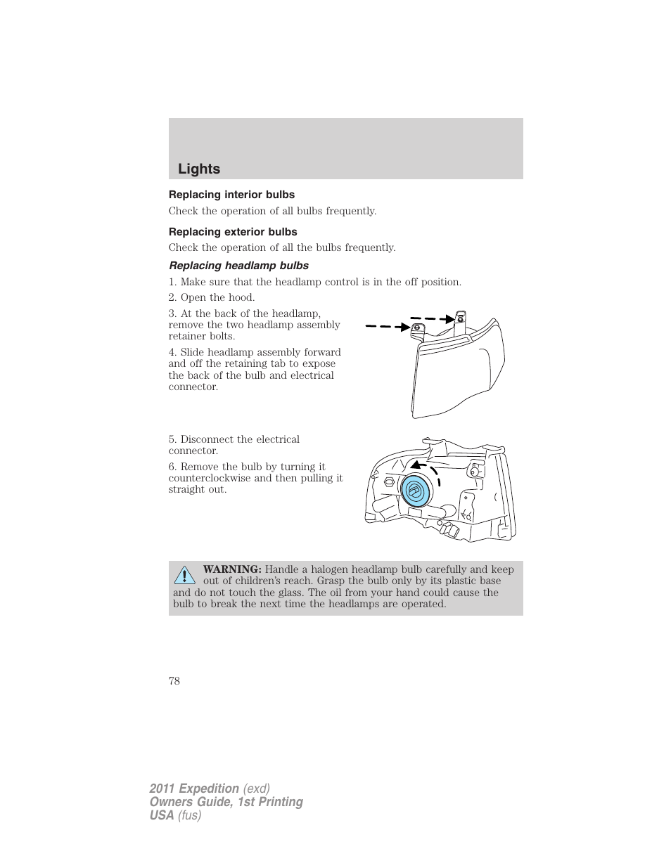 Replacing interior bulbs, Replacing exterior bulbs, Replacing headlamp bulbs | Lights | FORD 2011 Expedition User Manual | Page 78 / 395