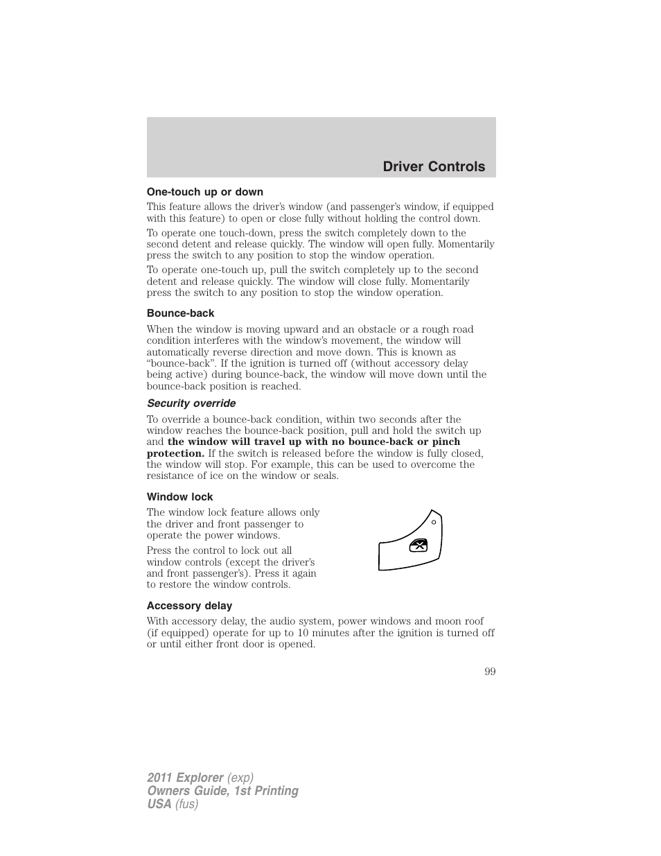 One-touch up or down, Bounce-back, Security override | Window lock, Accessory delay, Driver controls | FORD 2011 Explorer v.1 User Manual | Page 100 / 449
