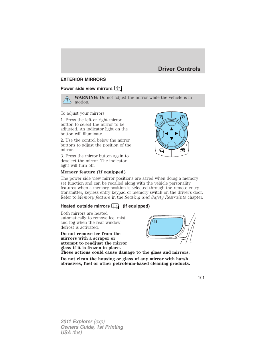 Exterior mirrors, Power side view mirrors, Heated outside mirrors (if equipped) | Driver controls | FORD 2011 Explorer v.1 User Manual | Page 102 / 449