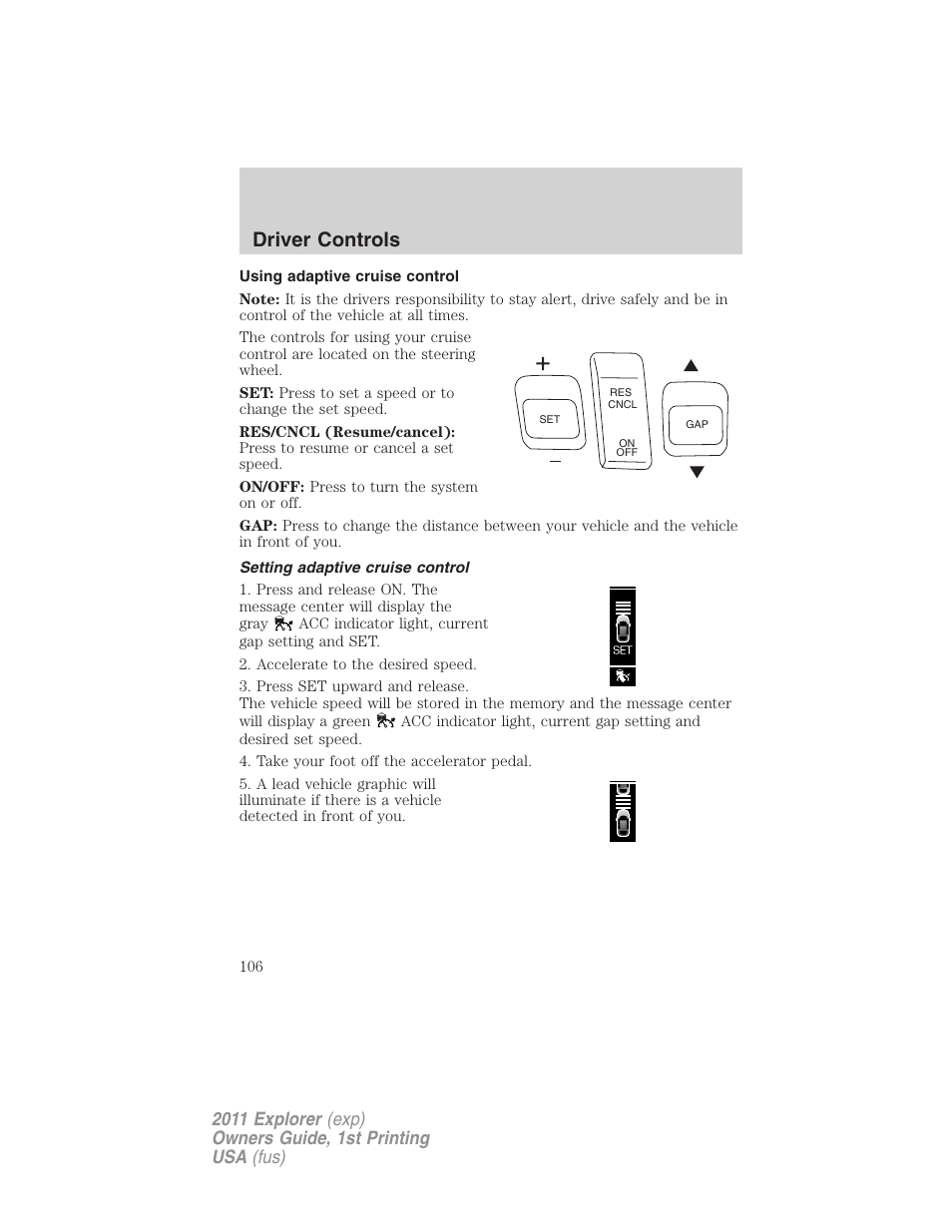 Using adaptive cruise control, Setting adaptive cruise control, Driver controls | FORD 2011 Explorer v.1 User Manual | Page 107 / 449