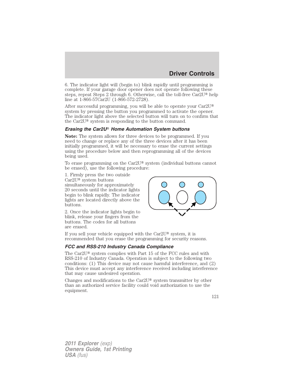 Erasing the car2u home automation system buttons, Fcc and rss-210 industry canada compliance, Driver controls | FORD 2011 Explorer v.1 User Manual | Page 122 / 449