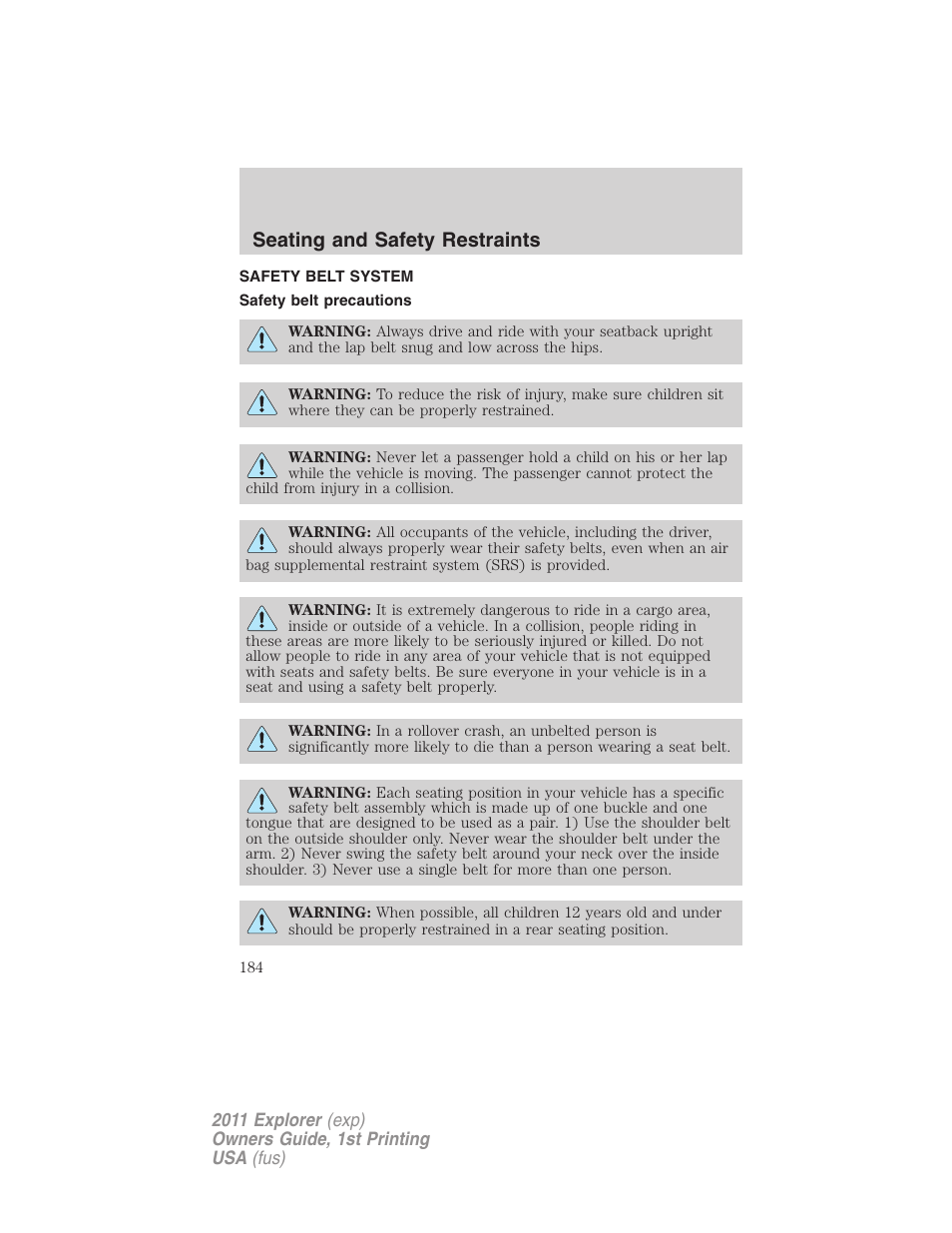 Safety belt system, Safety belt precautions, Seating and safety restraints | FORD 2011 Explorer v.1 User Manual | Page 185 / 449