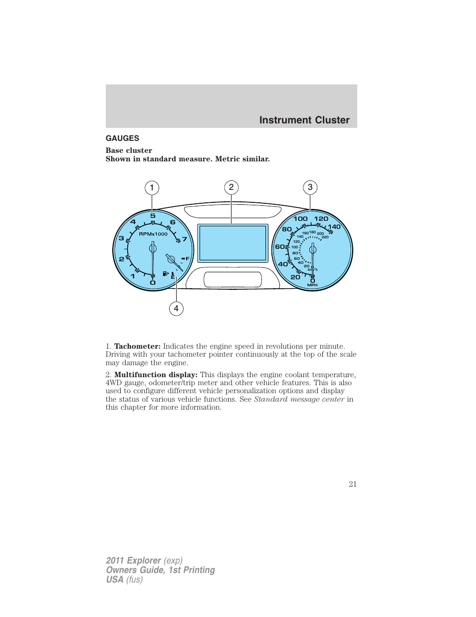 Gauges, Instrument cluster | FORD 2011 Explorer v.1 User Manual | Page 22 / 449