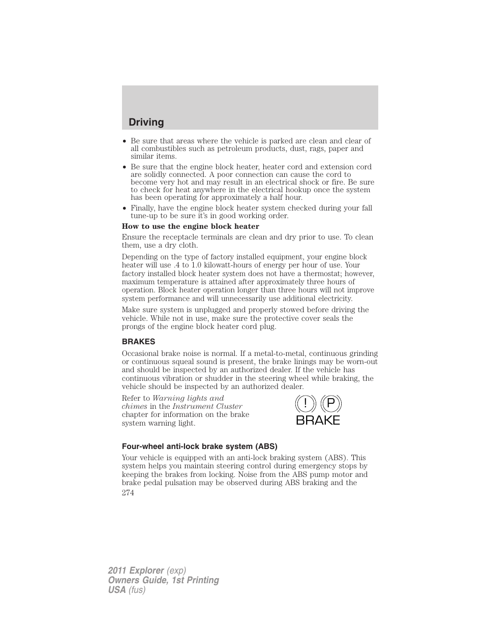 Brakes, Four-wheel anti-lock brake system (abs), P! brake | Driving | FORD 2011 Explorer v.1 User Manual | Page 275 / 449