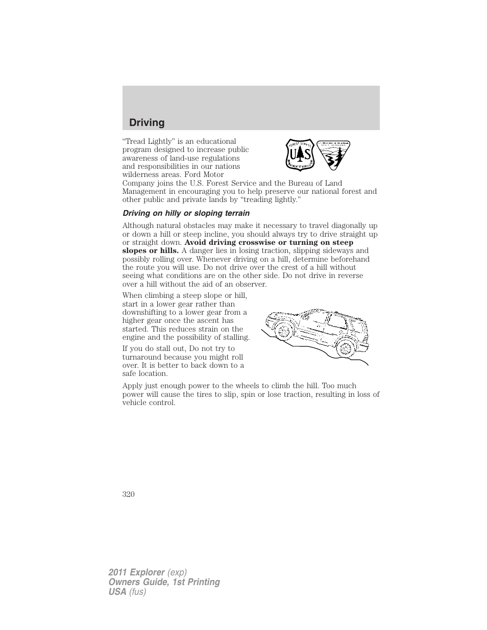 Driving on hilly or sloping terrain, Driving | FORD 2011 Explorer v.1 User Manual | Page 321 / 449