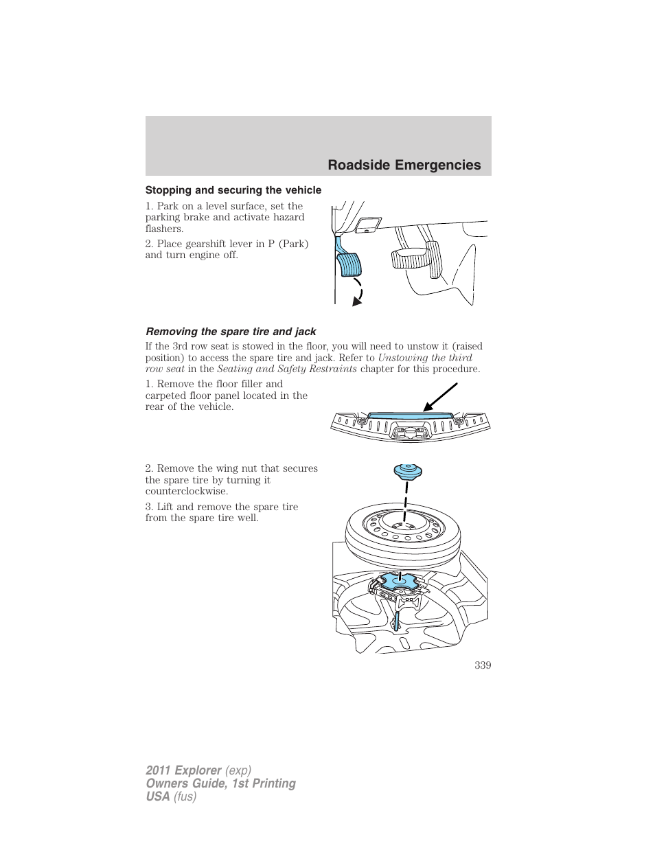 Stopping and securing the vehicle, Removing the spare tire and jack, Roadside emergencies | FORD 2011 Explorer v.1 User Manual | Page 340 / 449