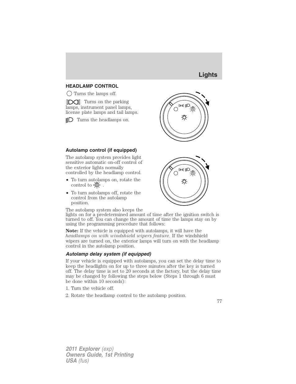 Lights, Headlamp control, Autolamp control (if equipped) | Autolamp delay system (if equipped), Headlamps | FORD 2011 Explorer v.1 User Manual | Page 78 / 449