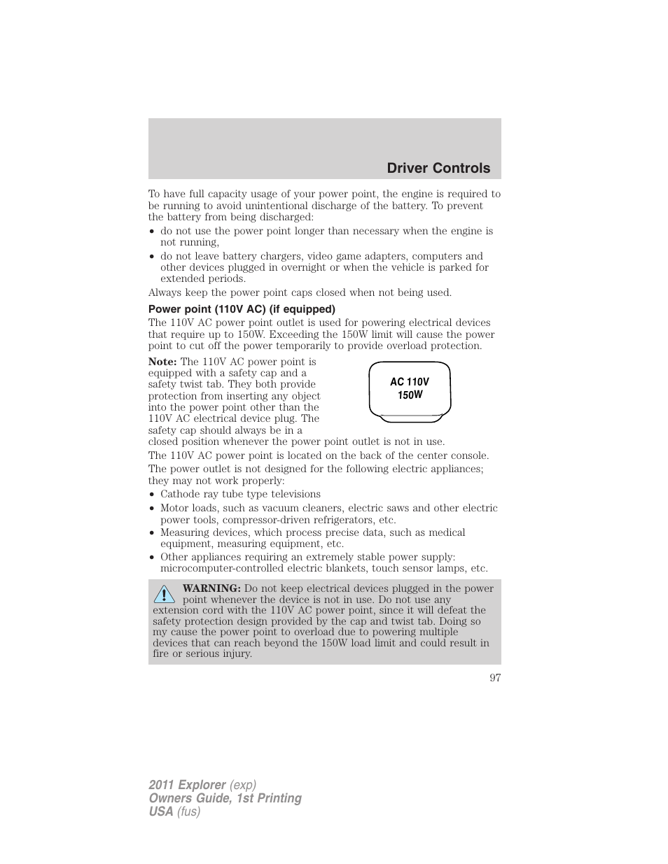 Power point (110v ac) (if equipped), Driver controls | FORD 2011 Explorer v.1 User Manual | Page 98 / 449