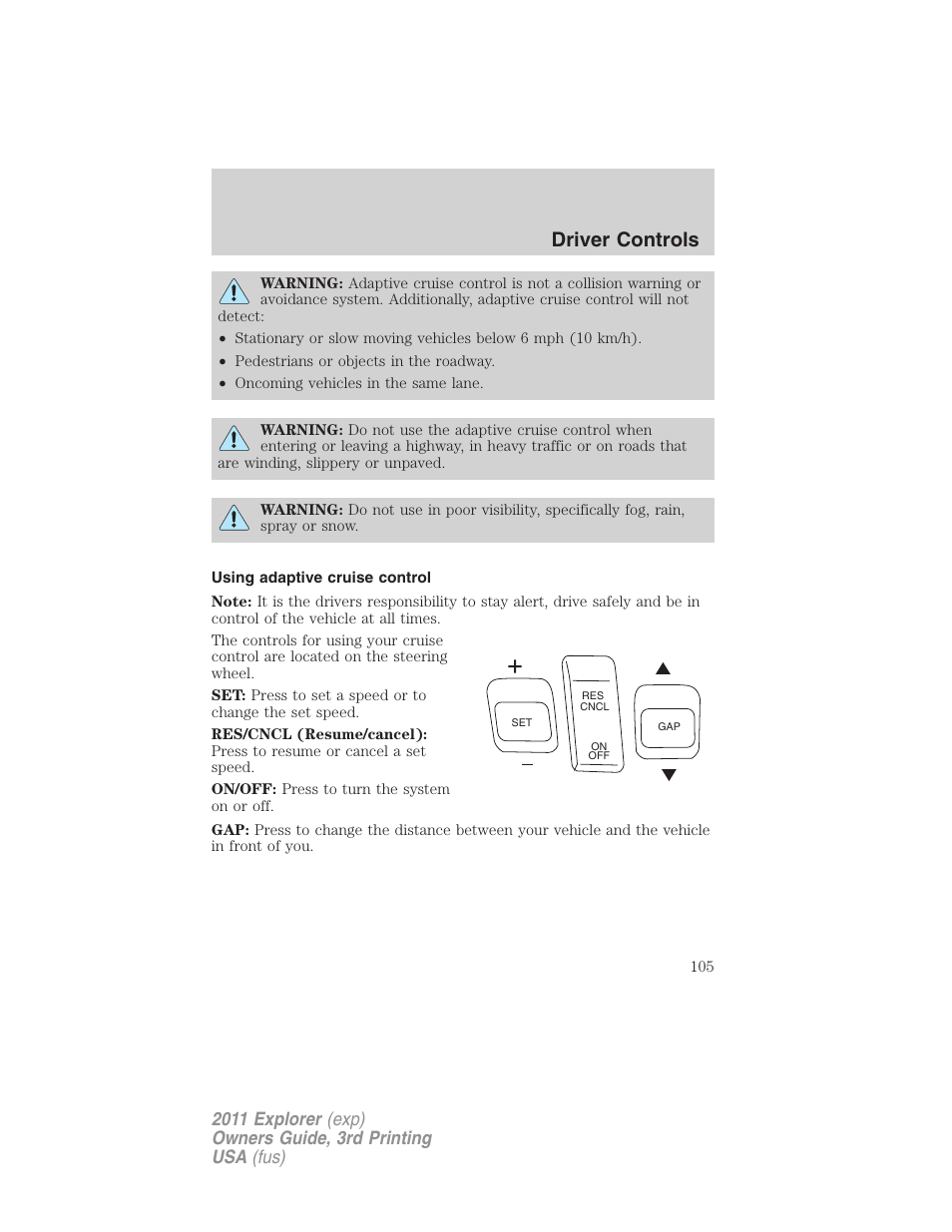 Using adaptive cruise control, Driver controls | FORD 2011 Explorer v.2 User Manual | Page 105 / 448