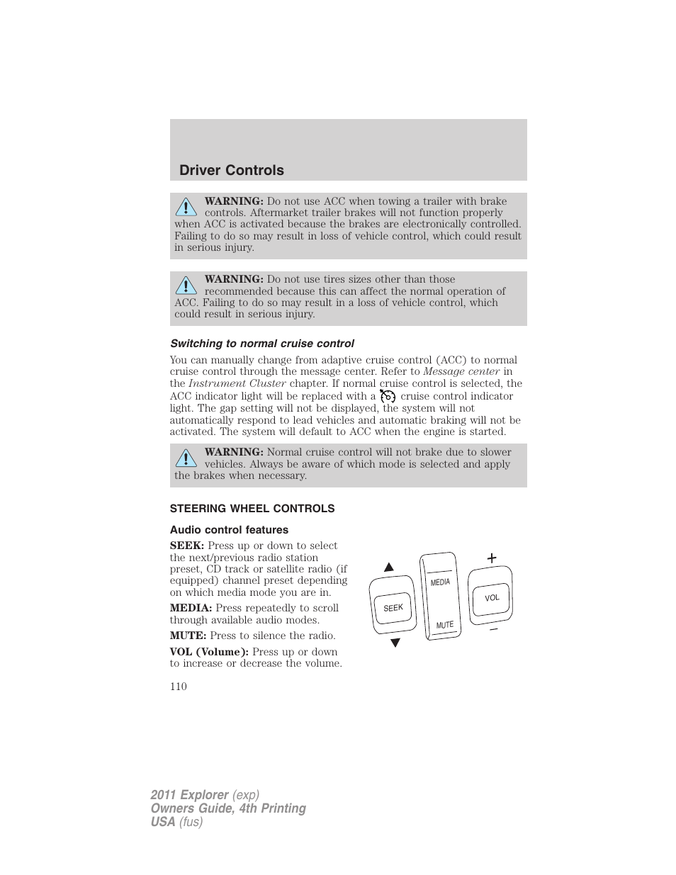 Switching to normal cruise control, Steering wheel controls, Audio control features | Driver controls | FORD 2011 Explorer v.3 User Manual | Page 110 / 442