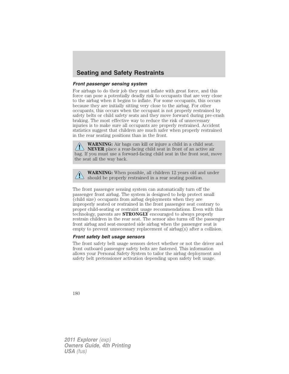 Front passenger sensing system, Front safety belt usage sensors, Seating and safety restraints | FORD 2011 Explorer v.3 User Manual | Page 180 / 442