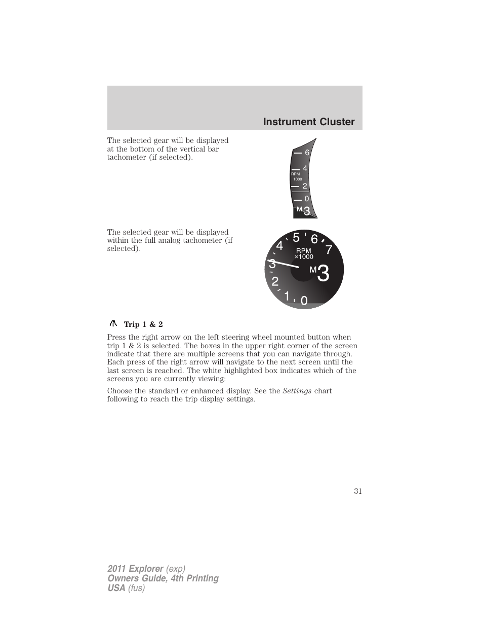 Instrument cluster | FORD 2011 Explorer v.3 User Manual | Page 31 / 442