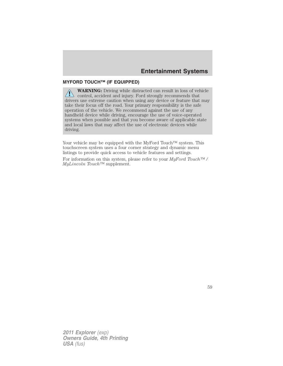 Myford touch™ (if equipped), Entertainment systems | FORD 2011 Explorer v.3 User Manual | Page 59 / 442