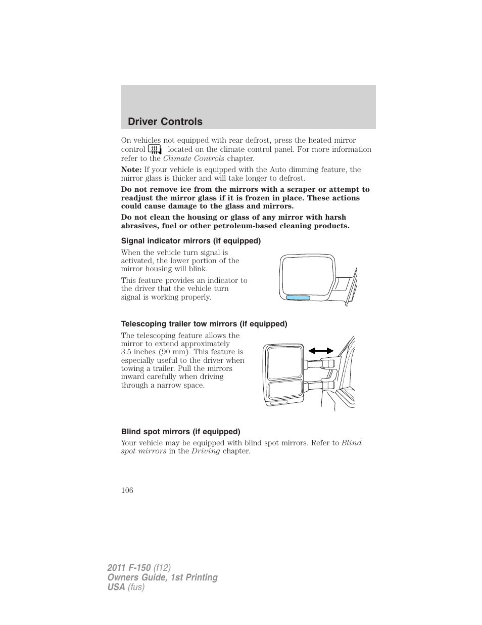 Signal indicator mirrors (if equipped), Telescoping trailer tow mirrors (if equipped), Blind spot mirrors (if equipped) | Driver controls | FORD 2011 F-150 v.1 User Manual | Page 106 / 461