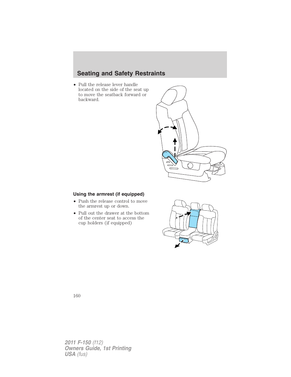 Using the armrest (if equipped), Seating and safety restraints | FORD 2011 F-150 v.1 User Manual | Page 160 / 461