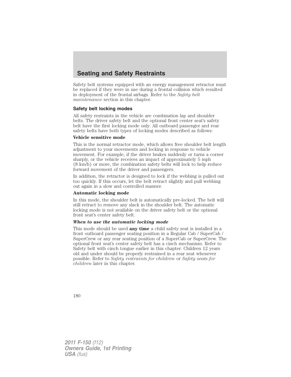 Safety belt locking modes, Seating and safety restraints | FORD 2011 F-150 v.1 User Manual | Page 180 / 461