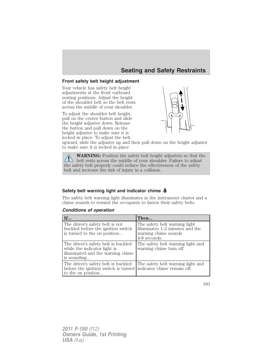 Front safety belt height adjustment, Safety belt warning light and indicator chime, Conditions of operation | Seating and safety restraints | FORD 2011 F-150 v.1 User Manual | Page 183 / 461