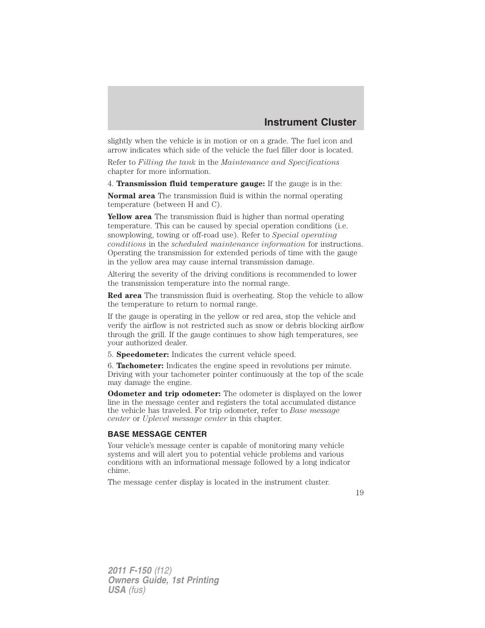 Base message center, Message center, Instrument cluster | FORD 2011 F-150 v.1 User Manual | Page 19 / 461